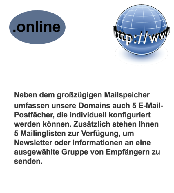 online-domain Unser zuverlässiger Service ermöglicht eine einfache Einrichtung von Domain und Emails. Unser zuverlässiger Service ermöglicht eine einfache Einrichtung von Domain und Emails.
